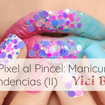 Del Pixel al Pincel: Manicuras Virtuales y tendencias que definen la Realidad II