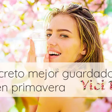 El secreto mejor guardado para una piel sublime en primavera