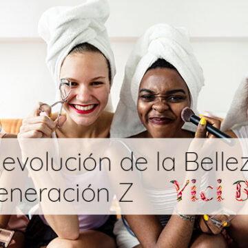 La Revolución de la Belleza: Cómo la Generación Z está transformando la industria en 2024 (I)