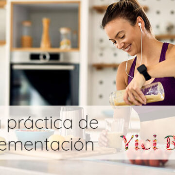 Guía Práctica de Suplementación: sentido común, presupuestos y resultados reales