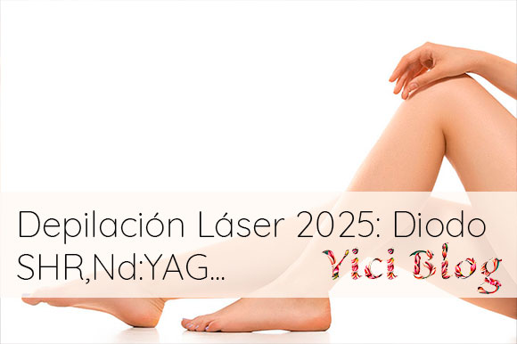 Depilación Láser 2025: SHR, Diodo, Alexandrita y Nd:YAG – La Guía Comparativa Definitiva de YICI SKIN